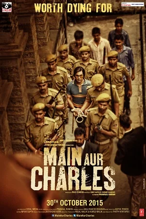 Download Main Aur Charles (2015) Hindi Full Movie 480p [300MB] | 720p [1GB] | 1080p [3GB] –