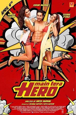 Download Main Tera Hero (2014) Hindi Full Movie 480p [450MB] | 720p [1.1GB] | 1080p [3.5GB] –