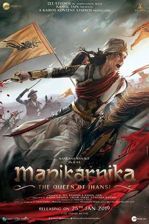 Download Manikarnika (2019) Hindi Full Movie 480p [400MB] | 720p [1GB] | 1080p [4GB] –