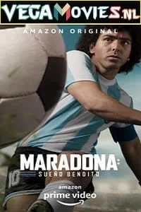 Download Maradona: Blessed Dream (2021) Season 1 Hindi Complete Amazon Original WEB Series 480p | 720p WEB-DL –