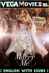 Download Marry Me (2022) {English With ESubs} Full Movie WEB-DL 480p [450MB] | 720p [950MB] | 1080p [1.7GB] –