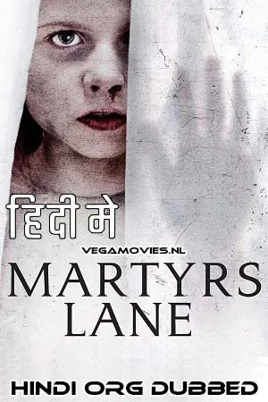 Download Martyrs Lane (2021) Dual Audio [Hindi + English] WeB-DL 480p [300MB] | 720p [850MB] | 1080p [2GB] –