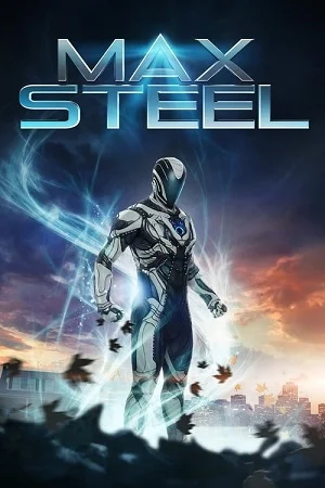 Download Max Steel (2016) Dual Audio {Hindi-English} 480p [300MB] | 720p [800MB] | 1080p [1.8GB] –