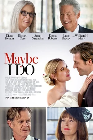 Download Maybe I Do (2023) WEB-DL {English With Subtitles} Full Movie 480p [300MB] | 720p [800MB] | 1080p [1.8GB] –