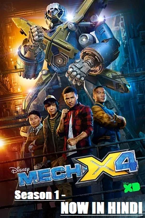 Download Mech-X4 (2018) Season 1 [COMPLETE] Dual Audio {Hindi-English} 480p | 720p WEB-DL –