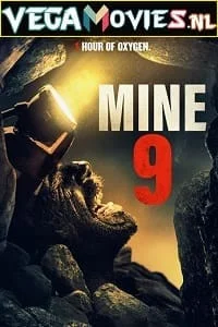 Download Mine 9 (2019) Dual Audio {Hindi-English} 480p [300MB] | 720p [900MB] | 1080p [1.5GB] –