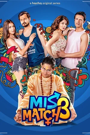 Download [18+] Mismatch (2019) Season 2 Hindi Hoichoi WEB Series 720p [200MB] –