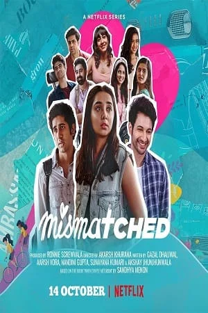 Download Mismatched (Season 1) Hindi Complete Netflix WEB Series 480p | 720p | 1080p HDRip –