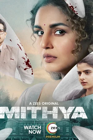 Download Mithya (2022) Season 1 Hindi Complete Zee5 Original WEB Series 480p | 720p | 1080p WEB-DL –