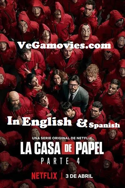 Download Money Heist [Season 4] Netflix All Episodes in {English-Spanish} 480p | 720p WEB-DL –