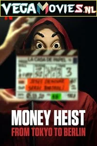 Download Money Heist From Tokyo to Berlin (2021) Season 1 Dual Audio {Hindi-English} Netflix WEB Series 480p [150MB] | 720p [500MB] WEB-DL –