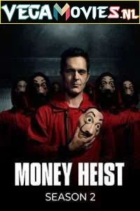 Download Money Heist (Season 2) Dual Audio [Hindi-English] Complete Netflix Web Series 480p [150MB] | 720p [450MB] –