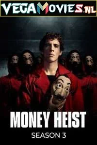 Download Money Heist (Season 3) Dual Audio [Hindi-English] Complete Netflix WEB Series 480p [150MB] | 720p [300MB] –