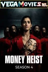 Download Money Heist (Season 4) Dual Audio [Hindi-English] Complete Netflix Web Series 480p [150MB] | 720p [300MB] –