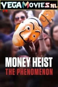 Download Money Heist: The Phenomenon (2020) Dual Audio {SPANISH With English Subtitles} 480p [300MB] | 720p [500MB] | 1080p [1GB] –