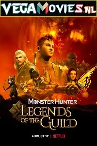 Download Monster Hunter: Legends of the Guild (2021) Netflix English 480p [150MB] | 720p [500MB] | 1080p [1.5GB] –