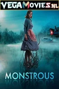 Download Monstrous (2022) {English With Subtitles} 480p [300MB] | 720p [800MB] –