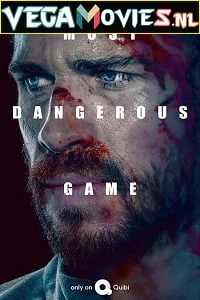 Download Most Dangerous Game (2020) Dual Audio [Hindi-English] 480p [450MB] | 720p [1.2GB] | 1080p [2.3GB] –