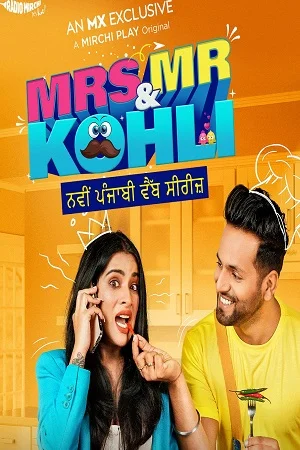 Download Mrs & Mr Kohli (2020) Season 1 Hindi MX Originals Complete Web Series 480p | 720p –