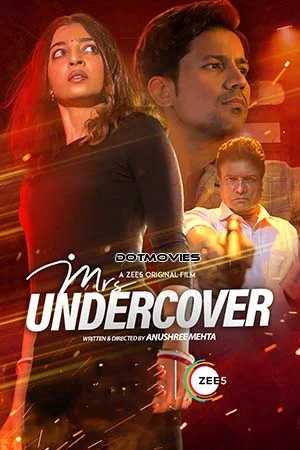 Download Mrs Undercover (2023) Hindi Full Movie ZEE5 WEB-DL 480p [450MB] | 720p [1GB] | 1080p [2GB] | 2160p 4K [4.6GB] –