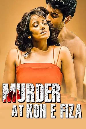 Download Murder at Koh e Fiza (2022) Hindi Full Movie WEB-DL 480p [320MB] | 720p [850MB] | 1080p [1.8GB] –