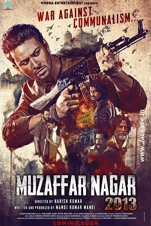 Download Muzaffarnagar – 2013 (2017) Hindi Full Movie 480p [350MB] | 720p [1.2GB] | 1080p [3.5GB] –