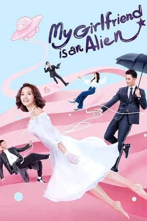 Download My Girlfriend Is an Alien (Season 1) [S02E030 Added] Hindi Dubbed Complete Chinese Series 720p [350MB] WEB-DL –