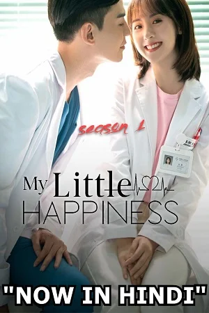 Download My Little Happiness (Season 1) [S01E28 Added] Hindi Dubbed 720p [240MB] WEB-DL –