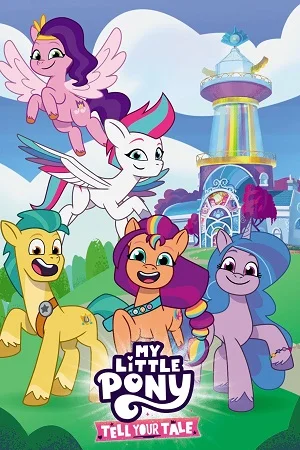 Download My Little Pony: Tell Your Tale (Season 1) Dual Audio {Hindi-English} Complete Netflix Original WEB Series 480p | 720p WEB-DL –