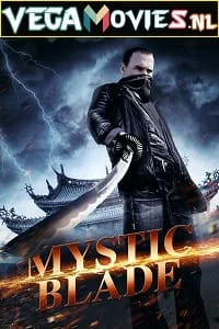 Download Mystic Blade (2014) Dual Audio {Hindi-English} 480p [300MB] | 720p [950MB] –