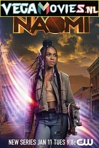 Download Naomi (Season 1) [S01E13 Added] English TV Series 720p HEVC [250MB] –