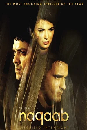 Download Naqaab (2007) Hindi Full Movie WEB-DL 480p [320MB] | 720p [1GB] | 1080p [3.4GB] –