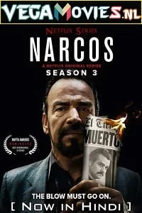 Download Narcos (Season 3) Dual Audio {Hindi DD 5.1 – English} Complete Netflix WEB Series 480p [160MB] | 720p [400MB] WEB-DL –