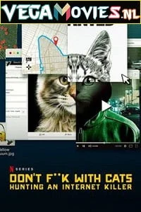 Download Don’t Fuck with Cats: Hunting an Internet Killer (2019) Season 1 {English} Complete Netflix WEB Series 720p [450MB] WEB-DL –