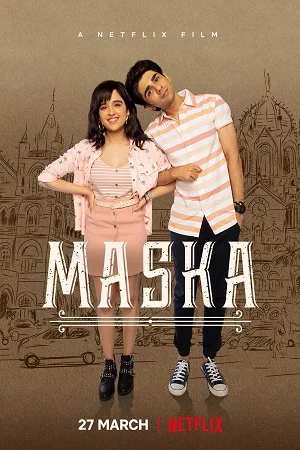 Download Netflix Maska (2020) Hindi Full Movie 480p [300MB] | 720p [1GB] | 1080p [4GB] –