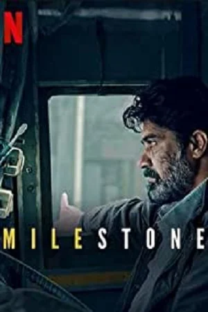 Download Netflix Milestone (2021) Hindi Full Movie 480p [300MB] | 720p [800MB] | 1080p [1.6GB] –