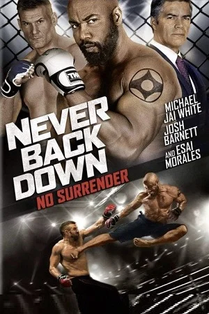 Download Never Back Down No Surrender (2016) BluRay Dual Audio {Hindi-English} 480p [350MB] | 720p [950MB] | 1080p [2GB] –