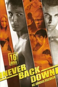 Download Never Back Down (2008) Dual Audio {Hindi-English} 480p [500MB] | 720p [950MB] | 1080p [1.7GB] –