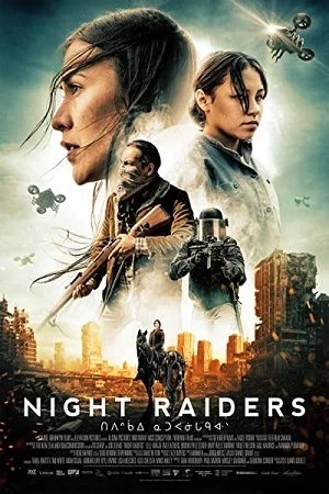 Download Night Raiders (2021) Blu-Ray Dual Audio {Hindi-English} 480p [350MB] | 720p [1GB] | 1080p [2GB] –