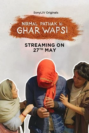 Download Nirmal Pathak Ki Ghar Wapsi (2022) Season 1 Hindi Complete SonyLIV Original WEB Series 480p | 720p WEB-DL –