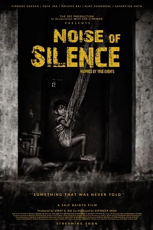 Download Noise of Silence (2021) Hindi Full Movie 480p [300MB] | 720p [900MB] | 1080p [2.5GB] –