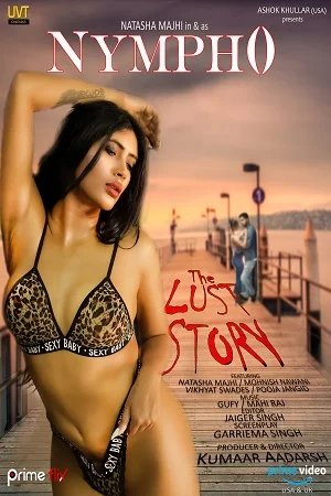 Download [18+] Nympho: The Lust Story (2021) Season 1 Hindi Complete AMZN WEB Series 480p | 720p HDRip –