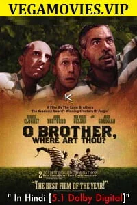 Download O Brother, Where Art Thou (2000) Dual Audio {Hindi-English} 480p [400MB] | 720p [1GB] | 1080p [2GB] –