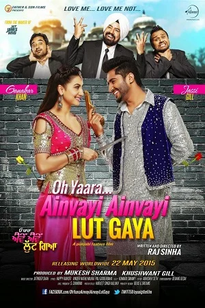 Download Oh Yaara Ainvayi Ainvayi Lut Gaya (2015) Hindi Full Movie 480p (400MB) | 720p (1GB) –