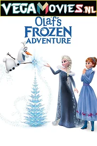 Download Olaf’s Frozen Adventure (2017) Dual Audio {Hindi-English} 480p [130MB] | 720p [250MB] –