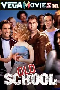 Download Old School (2003) Dual Audio [Hindi-English] 480p [400MB] | 720p [700MB] –