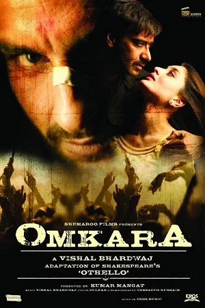 Download Omkara (2006) Hindi Full Movie 480p [400MB] | 720p [1GB] | 1080p [4GB] –