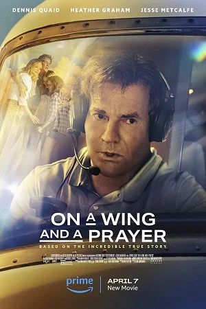 Download On a Wing and a Prayer (2023) Dual Audio [Hindi + English] WeB-DL 480p [400MB] | 720p [1.2GB] | 1080p [4.3GB] | 2160p 4K –