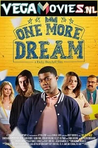 Download One More Dream (2022) BluRay {English With Subtitles} 480p [300MB] | 720p [800MB] | 1080p [1.8GB] –