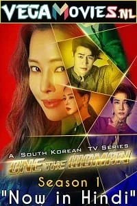 Download One the Woman (Season 1) Hindi Dubbed Complete Korean Drama Web Series 480p | 720p WEB-DL –